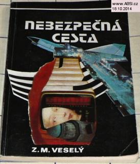NEBEZPEČNÁ CESTA