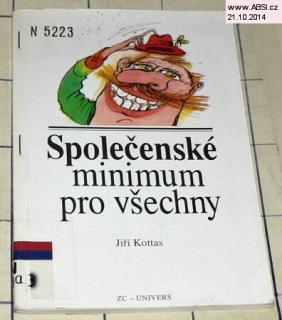 SPOLEČENSKÉ MINIMUM PRO VŠECHNY