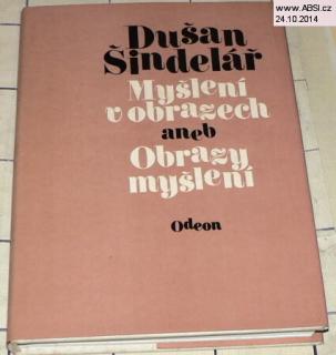 MYŠLENÍ V OBRAZECH ANEB OBRAZY MYŠLENÍ