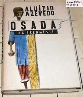 OSADA NA PŘEDMĚSTÍ