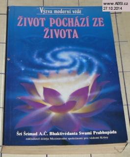 ŽIVOT POCHÁZÍ ZE ŽIVOTA - VÝZVA MODERNÍ VĚDĚ