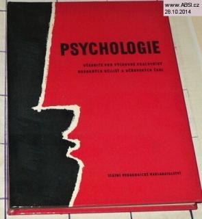 PSYCHOLOGIE - UČEBNICE PRO VÝCHOVNÉ PRACOVNÍKY ODBORNÝCH UČELIŠT 