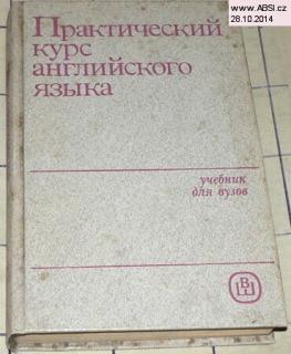 PRAKTIČESKIJ KURS ANFLISKOVFO JAZYKA DLJA III KURSA - RUSAKÁ KNIHA