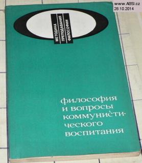 FILOSOFIJA I VPPROSI KOMMUNISTI ČESKOGO VOSPITANIJA