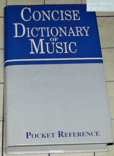 CONCISE DICTIONARY OF MUSIC