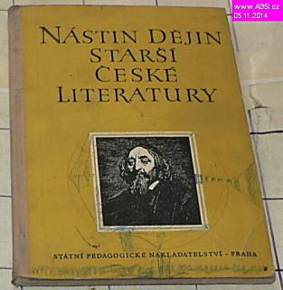 NÁSTIN DĚJIN STARŠÍ ČESKÉ LITERATURY