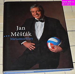 JAN MĚŠŤÁK - METAMORFÓZY