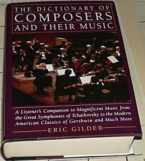 THE DICTIONARY OF COMPOSERS AND THEIR MUSIC - A LISTENERS COMPANION