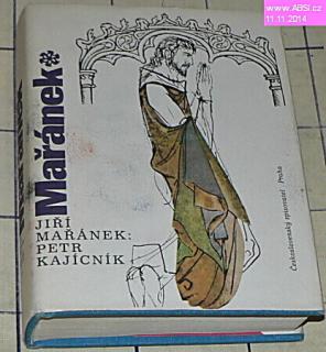 PETR KAJÍCNÍK - ROMÁNOVÁ LEGENDA