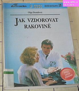 JAK VZDOROVAT RAKOVINĚ