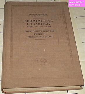 SEDMIMÍSTNÉ LOGARITMY ČÍSEL OD 1 DO 110 000 A GONIOMETRICKÝCH FUNKCÍ V ....