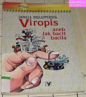 VIROPIS ANEB JAK BACIT BACILA