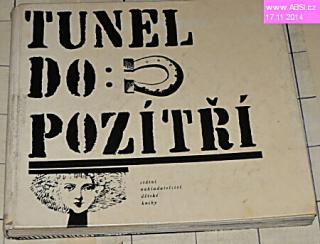 TUNEL DO POZÍTŘÍ - VÝBOR Z ANGLICKÝCH A AMERICKÝCH VĚDECKOFANTASTICKÝCH POVÍDEK