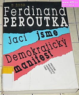 JACÍ JSME A JACÍ NEJSME DEMOKRATICKÝ MANIFEST