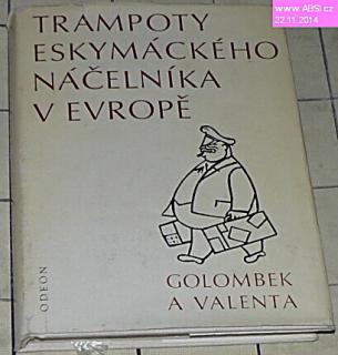 TRAMPOTY ESKYMÁCKÉHO NÁČELNÍKA V EVROPĚ