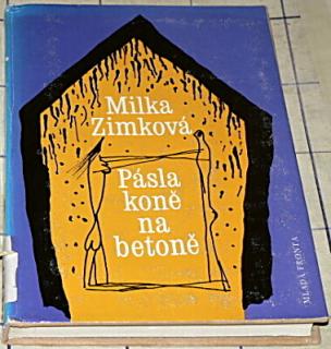 PÁSLA KONĚ NA BETONĚ