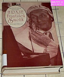 HRAJE FRANTIŠEK SMOLÍK