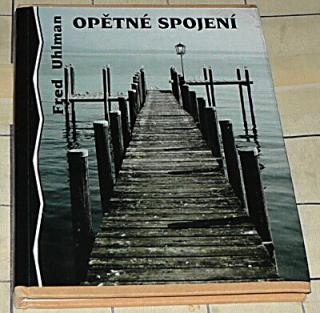 OPĚTNÉ SPOJENÍ