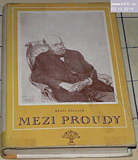 MEZI PROUDY díl I.