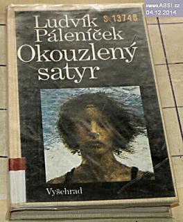 OKOUZLENÝ SATYR - ŽIVOT A DÍLO MAXE ŠVABINSKÉHO