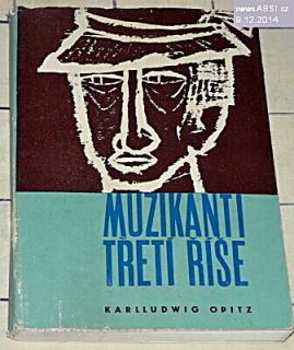 MUZIKANTI TŘETÍ ŘÍŠE