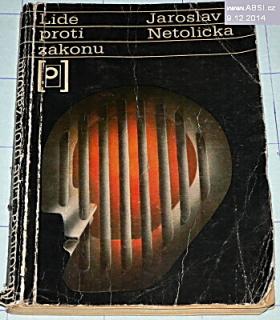 LIDÉ PROTI ZÁKONU
