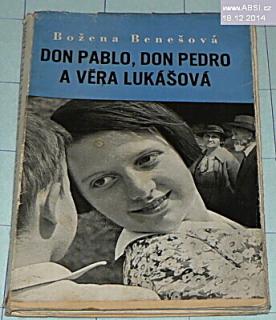 DON PABLO, DON PEDRO A VĚRA LUKÁŠOVÁ 