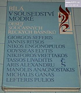 BÍLÁ V SOUSEDSVÍ MODRÉ - DESET SOUČASNÝCH ŘECKÝCH BÁSNÍKŮ