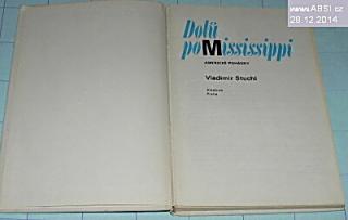 DOLŮ PO MISSISSIPPI - AMERICKÉ POHÁDKY