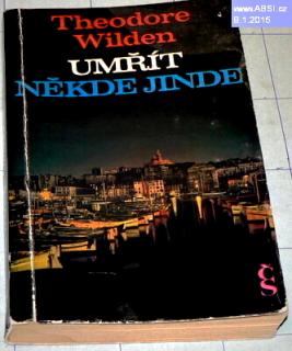 UMŘÍT NĚKDE JINDE