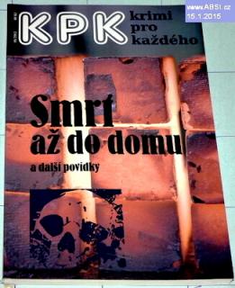 SMERT AŽ DO DOMU A DALŠÍ POVÍDKY