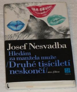 HLEDÁM ZA MANŽELA MUŽE / DRUHÉ TISÍCILETÍ NESKONČÍ / SEX-FIKCE 