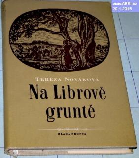 NA LIBROVĚ GRUNTĚ