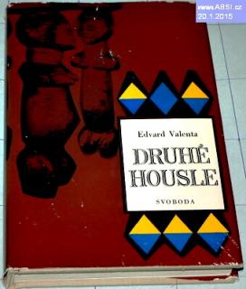 DRUHÉ HOUSLE