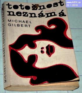 TOTOŽNOST NEZNÁMÁ