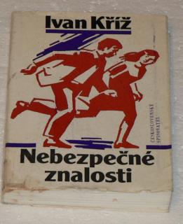 NEBEZPEČNÉ ZNÁMOSTI