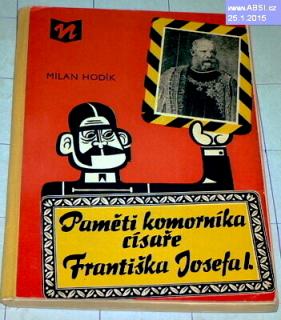 PAMĚTI KOMORNÍKA CÍSAŘE FRANTIŠKA JOSEFA I.
