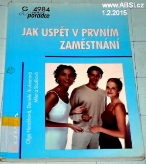 JAK USPĚT V PRVNÍM ZAMĚSTNÁNÍ