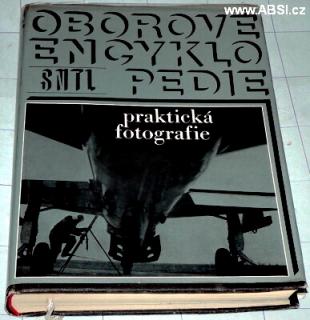 PRAKTICKÁ FOTOGRAFIE - OBOROVÉ ENCYKLOPEDIE