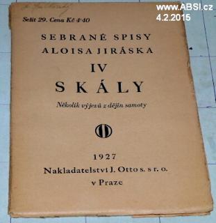 SKÁLY - IV. SEBRANÉ SPISY ALOISE JIRÁSKA