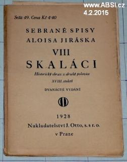 SKALÁCI - XIII. SEBRANÉ SPISY ALOISE JIRÁSKA