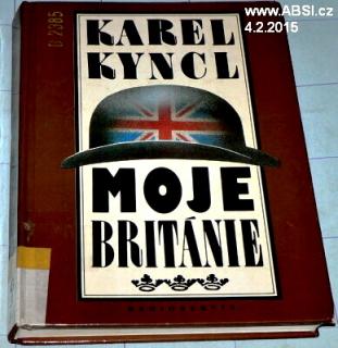 MOJE BRITÁNIE - PŘÍBĚHY, FEJETONY A POZNÁMKY Z LET 1990-1992