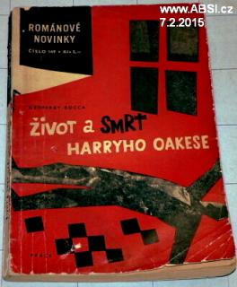 ŽIVOT A SMRT HARRYHO OAKESE - ROMÁNOVÉ NOVINKY