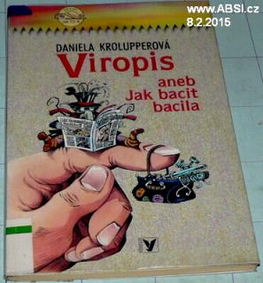 VIROPIS ANEB JAK BACIT BACILA