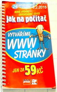 JAK NA POČÍTAČ VYTVÁŘÍME WWW STRÁNKY