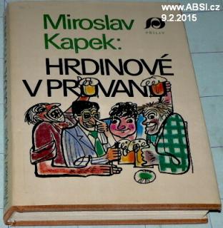 HRDINOVÉ V PRŮVANU