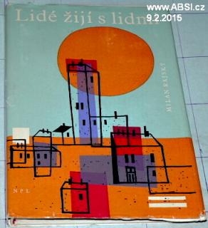 LIDÉ ŽIJÍ S LIDMI 