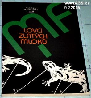 LOVCI ZLATÝCH MLOKŮ - ANTOLOGIE MLADÉ ČESKÉ SCI-FI