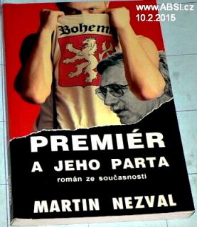PREMIÉR A JEHO PARTA - ROMÁN ZE SOUČASNOSTI