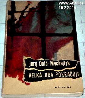 VELKÁ HRA POKRAČUJE